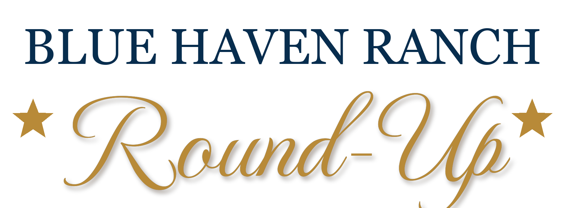 Blue Haven Ranch Round-Up